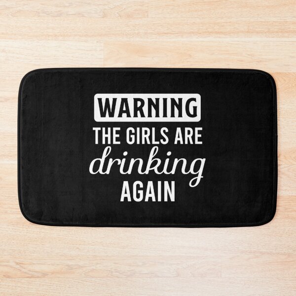 Item preview, Warning! the Girls Are Drinking Again, Funny Drinking Quote, Love Alcohol , Day Drinking , Wine Lover Print, Girls Weekend  designed and sold by KunKhalil.