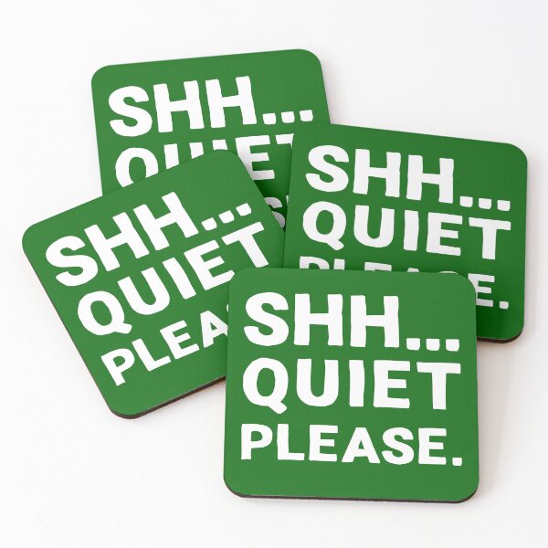 Item preview, Shh... Quiet Please | Quotes | White | Emerald Green designed and sold by Wintre2.