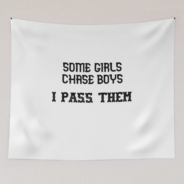 Item preview, Some girls chase boys I pass them designed and sold by Swimerch.