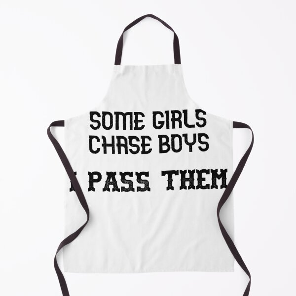 Item preview, Some girls chase boys I pass them designed and sold by Swimerch.