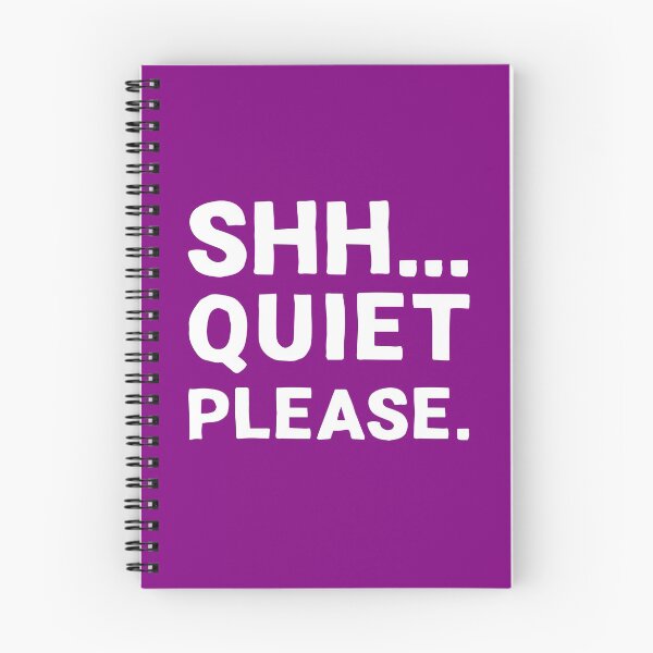 Item preview, Shh... Quiet Please | Quotes | White | Purple designed and sold by Wintre2.