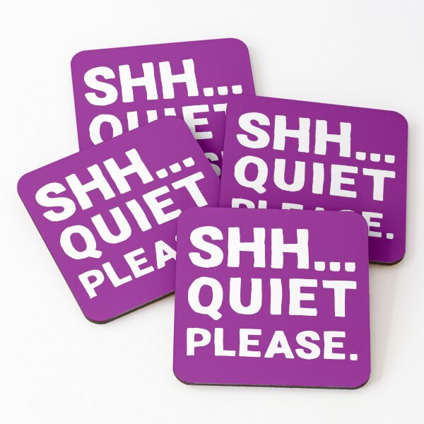 Item preview, Shh... Quiet Please | Quotes | White | Purple designed and sold by Wintre2.