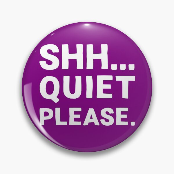 Item preview, Shh... Quiet Please | Quotes | White | Purple designed and sold by Wintre2.