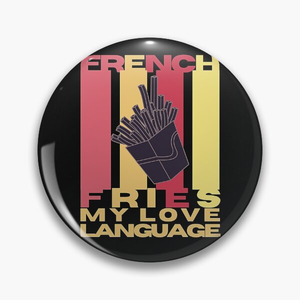 Item preview, French Fries are my Love Language designed and sold by CaitU.