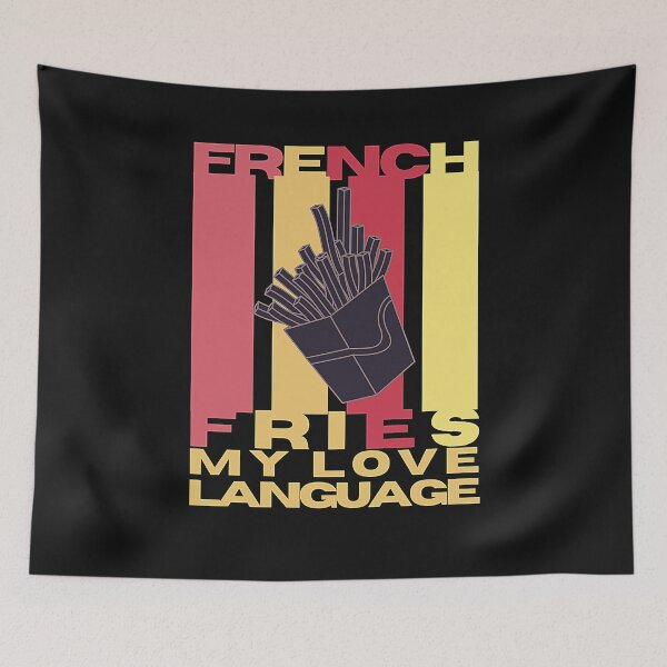 Item preview, French Fries are my Love Language designed and sold by CaitU.