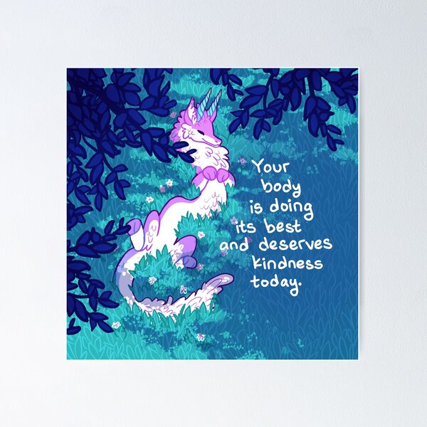 "Your Body is Doing its Best" Furry Forest Dragon Poster