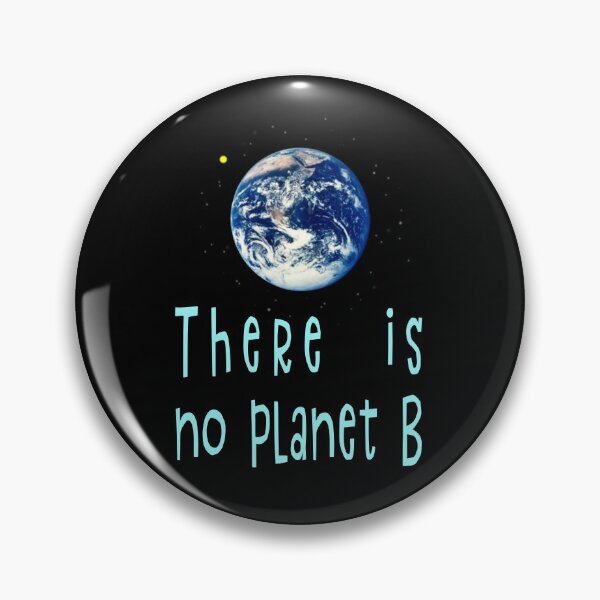 Item preview, there is no planet b designed and sold by sandpiperstudio.