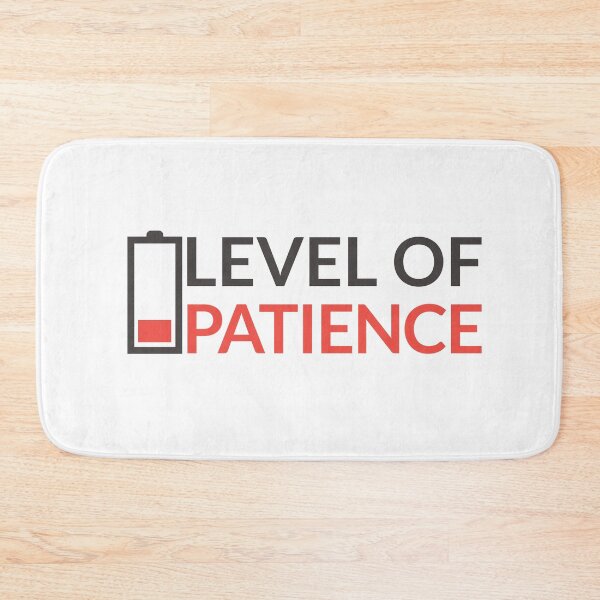 Item preview, Level of Patience Low Battery Level designed and sold by TamGustam.