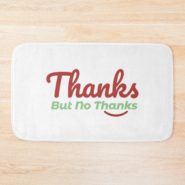 Item preview, Thanks but No Thanks politely designed and sold by Innet.