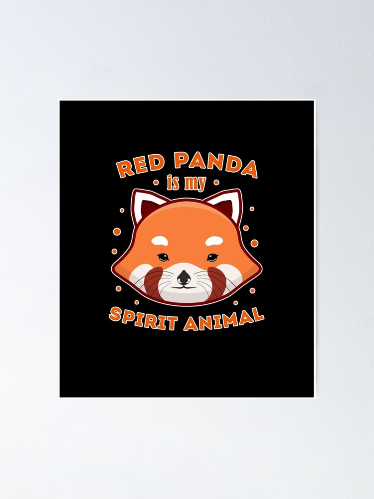 Red Panda Is My Spirit Animal