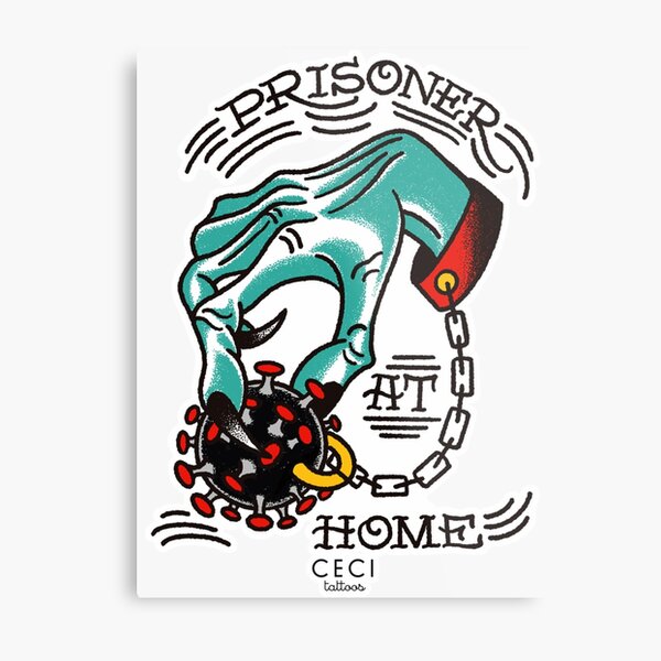 Prisoner at home | Perfect Gift Metal Print
