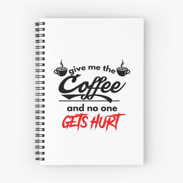 Item preview, Give me the coffee and no one gets hurt-|after coffee makes me feel less murdery ... Here it comes new trend |coffee, murdery, no one, gets hurt| funny coffee lovers designed and sold by Troy  G Perez.