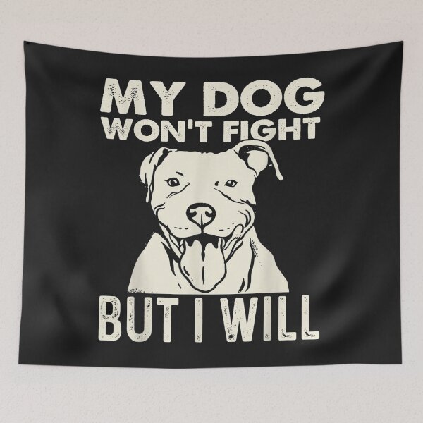 Item preview, My Dog Wont Fight But I Will  Pibble Pitbull Pit Bull designed and sold by toricak06.