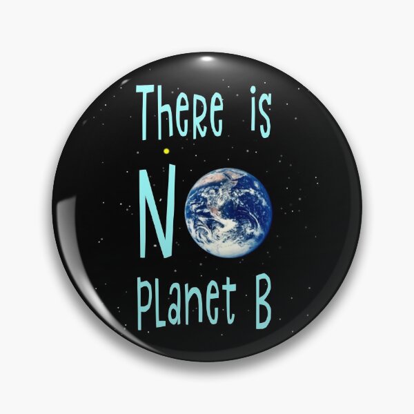 Item preview, there is no planet b designed and sold by sandpiperstudio.