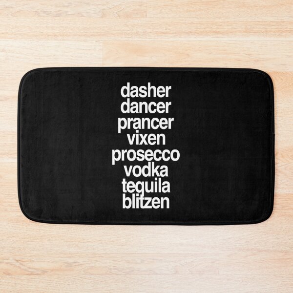 Item preview, Dasher Dancer Prancer Vixen Prosecco Tequila Blitzen designed and sold by eroscamila.