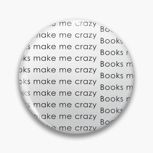 Item preview, Books make me crazy designed and sold by maria-smile.