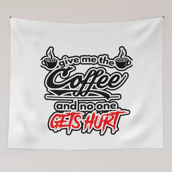 Item preview, Give me the coffee and no one gets hurt-|after coffee makes me feel less murdery ... Here it comes new trend |coffee, murdery, no one, gets hurt| funny coffee lovers designed and sold by Troy  G Perez.