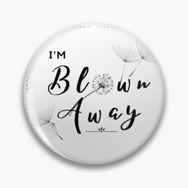 Item preview, 'I'm Blown Away' simple dandelion message designed and sold by MidnightMusings.