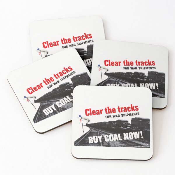 Item preview, Clear the Tracks for War Shipments - Buy Coal Now - WW2 designed and sold by warishellstore.