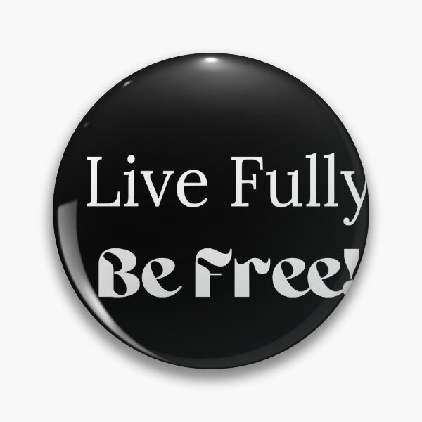 Item preview, Live Fully/Be Free! designed and sold by ShaunSandhu.