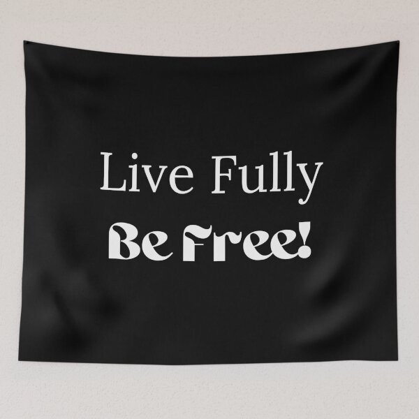 Item preview, Live Fully/Be Free! designed and sold by ShaunSandhu.