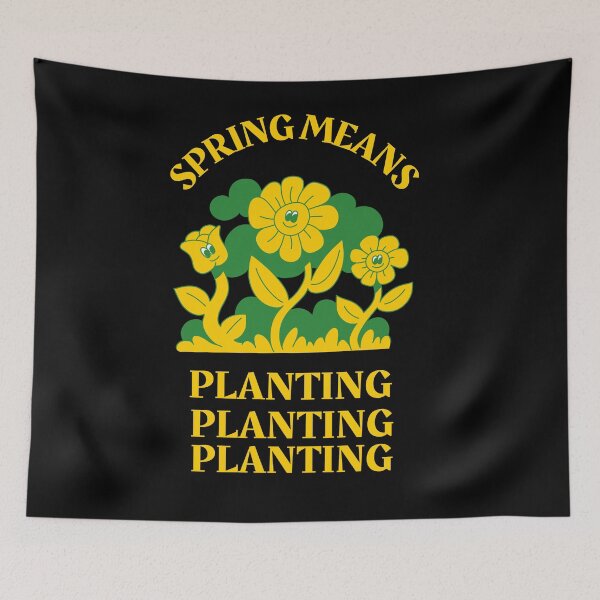 Item preview, Spring Means Planting designed and sold by AmberSiraj.