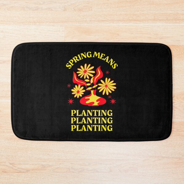 Item preview, Spring Means Planting designed and sold by AmberSiraj.
