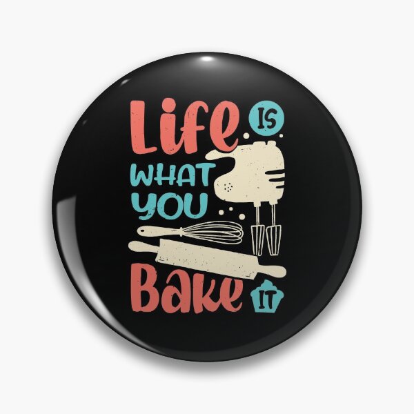 Item preview, Life Is What You Bake It Baking Lover Gift designed and sold by Marcid95.