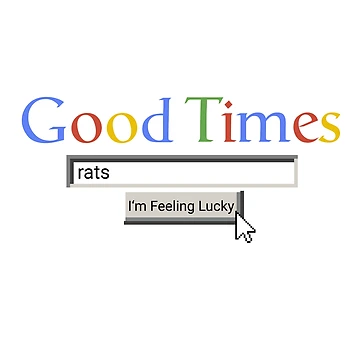 Artwork thumbnail, Good Times Rats by Graograman