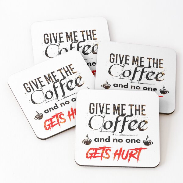 Item preview, Give me the coffee and no one gets hurt-|after coffee makes me feel less murdery ... Here it comes new trend |coffee, murdery, no one, gets hurt| funny coffee lovers designed and sold by Troy  G Perez.
