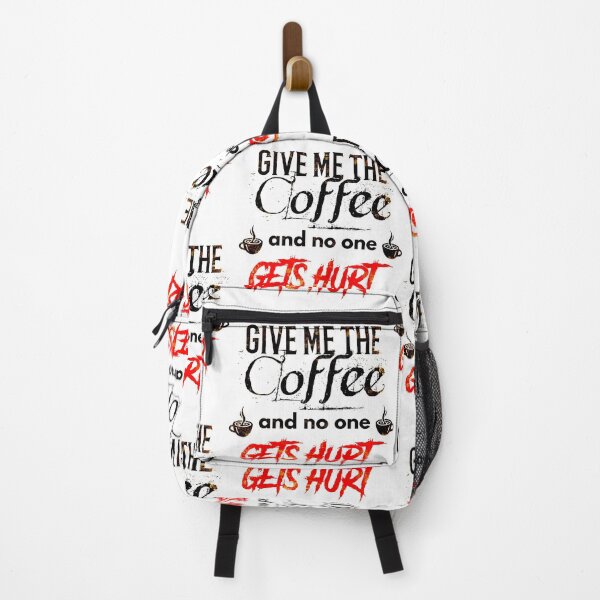 Item preview, Give me the coffee and no one gets hurt-|after coffee makes me feel less murdery ... Here it comes new trend |coffee, murdery, no one, gets hurt| funny coffee lovers designed and sold by Troy G Perez.