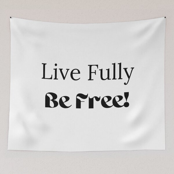 Item preview, Live Fully/Be Free White Version designed and sold by ShaunSandhu.
