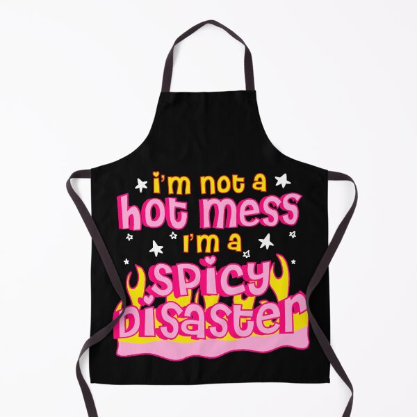 Item preview, I'm Not A Hot Mess I'm A Spicy Disaster | Modern designed and sold by Mixture-DESIGN.