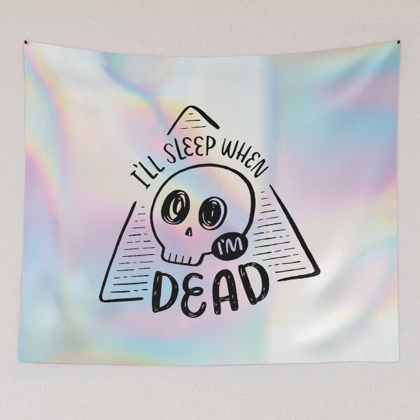 Item preview, I'll Sleep When I'm Dead Holo Skull Skeleton designed and sold by awkward-owl.