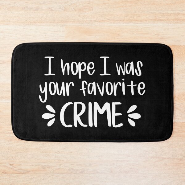 Item preview, I Hope I Was Your Favorite Crime (White) designed and sold by FilipeFerreira.