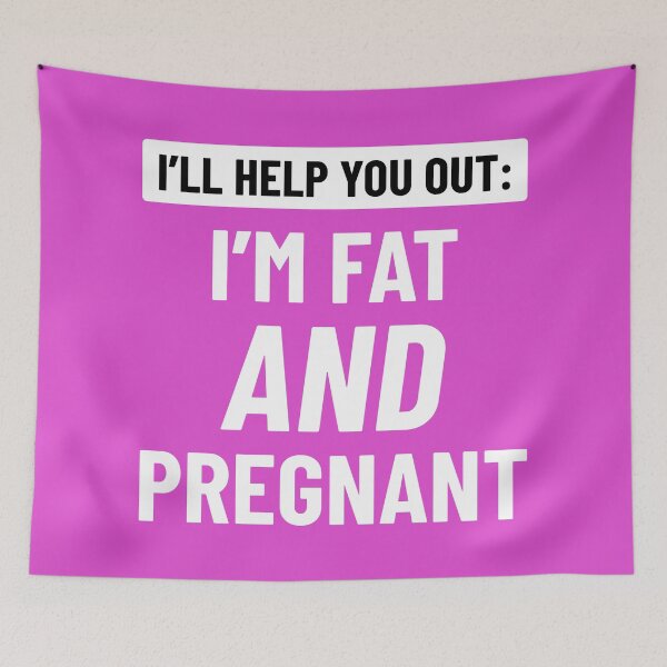 Item preview, I’m Fat AND Pregnant designed and sold by ClickForMore.