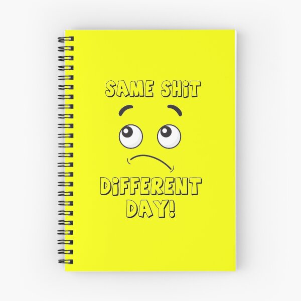 Item preview, SAME SHIT DIFFERENT DAY designed and sold by MallsD.