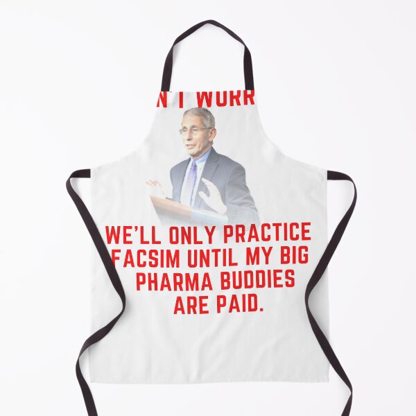 Item preview, Don't Worry, We'll Only Practice Fascism Until My Big Pharma Buddies Are Paid designed and sold by Bravenewnormal.