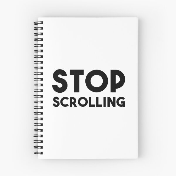 Item preview, Stop Scrolling designed and sold by quoteedesigns.