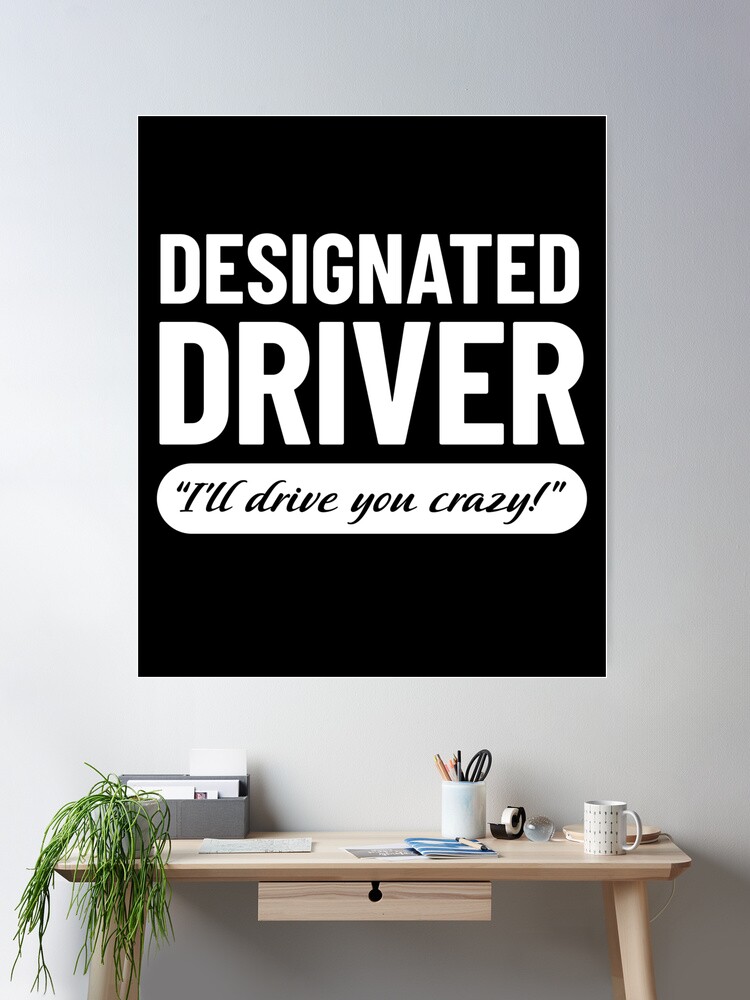 Funny Cinco De Mayo Designated Driver T-Shirt Dd Gifts Funny Cinco De Mayo Designated Driver T-Shirt Dd Gifts