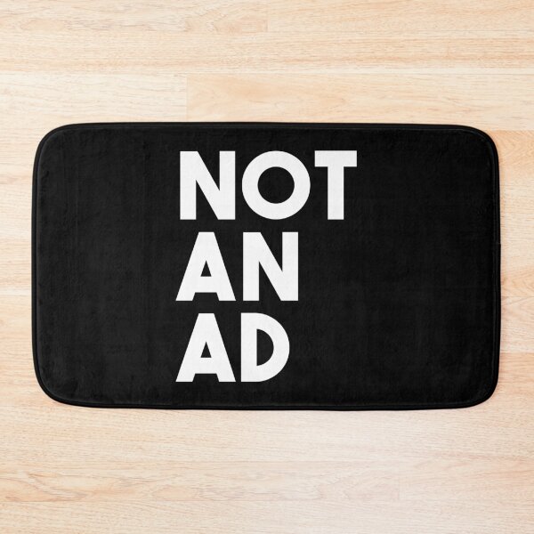Item preview, Not An Ad (Black) designed and sold by quoteedesigns.