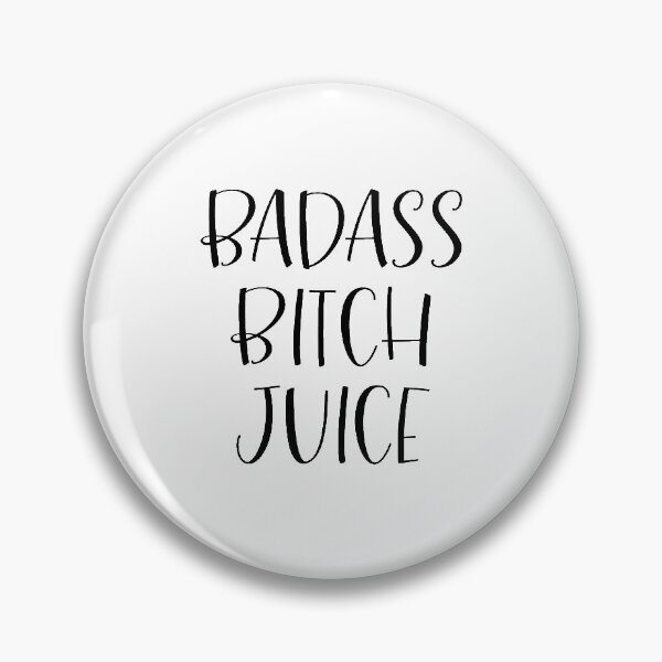Item preview, Badass Bitch Juice designed and sold by rjustiniano33.