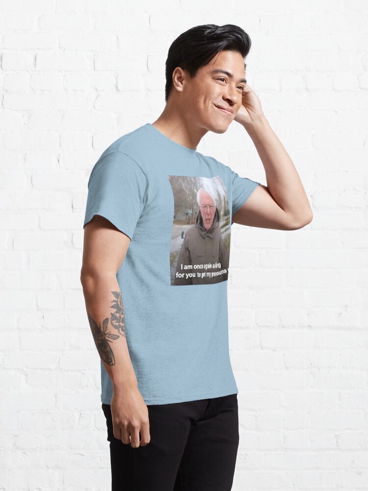 Alternate view of Bernie Sanders Meme - Get My Pronouns Right Classic T-Shirt