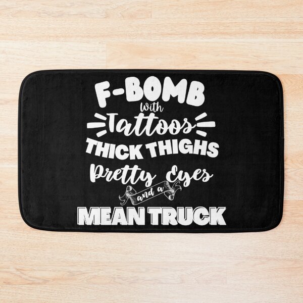 Item preview, F-Bomb Trucker with tattoos pretty eyes and thick thighs-Funny Trucker Quotes designed and sold by Mary Maple.