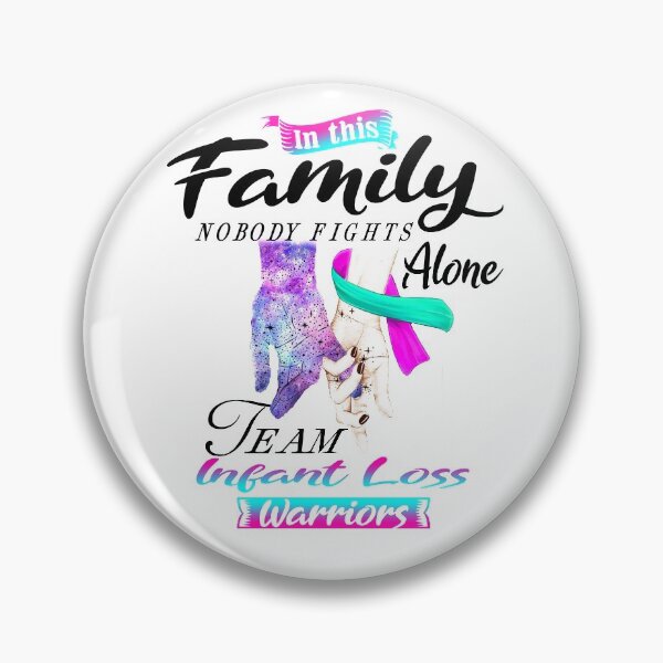 Item preview, In This Family No One Fights Alone Team Infant Loss Warrior designed and sold by deputylove.