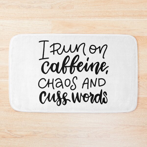Item preview, I Run On Caffeine Chaos And Cuss Words designed and sold by Chanchane Store.