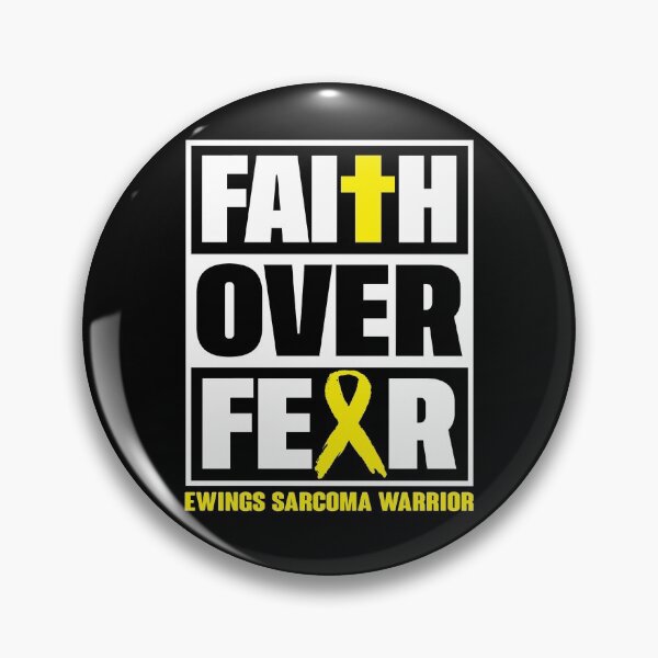 Item preview, Faith Over Fear Ewings Sarcoma Awareness designed and sold by Gillosina.