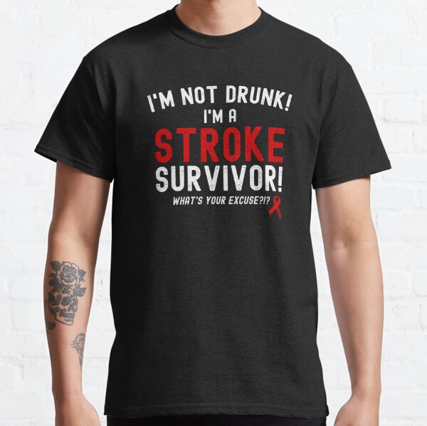 Im Not Drunk Stroke Survivor Red Ribbon Design T Shirt For Sale By