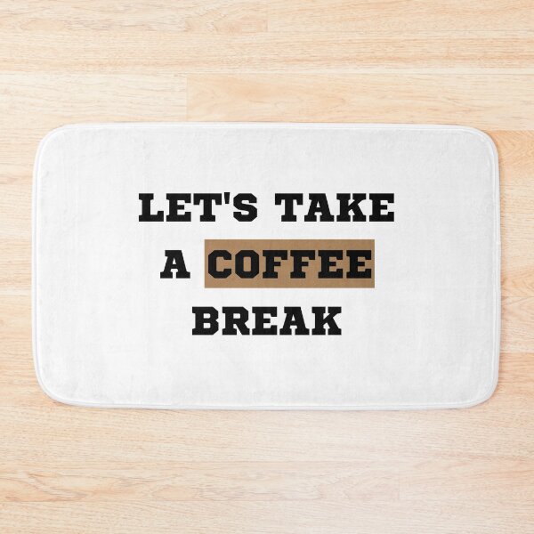 Item preview, Let's Take A Coffee Break designed and sold by Chanchane Store.