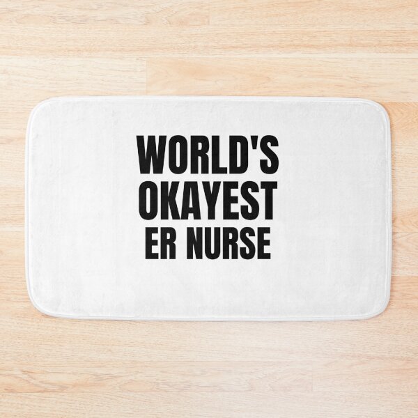 Item preview, World's Okayest Er nurse designed and sold by GoDPI.